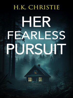 cover image of Her Fearless Pursuit